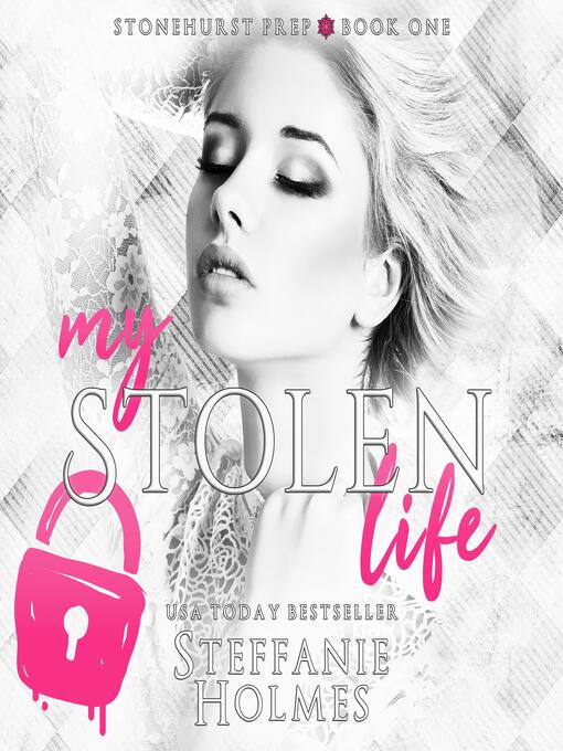 Title details for My Stolen Life by Steffanie Holmes - Wait list